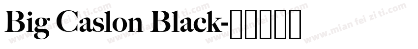 Big Caslon Black字体转换
